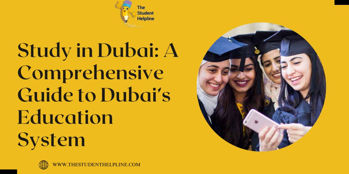 Study in Dubai: A Comprehensive Guide to Dubai’s Education System